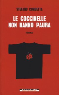 Le coccinelle non hanno paura
