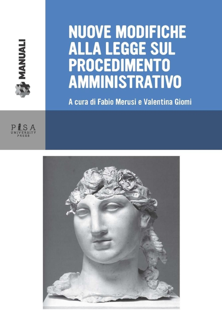 Nuove modifiche alla legge sul procedimento amministrativo Nuove modifiche alla legge sul procedimento amministrativo