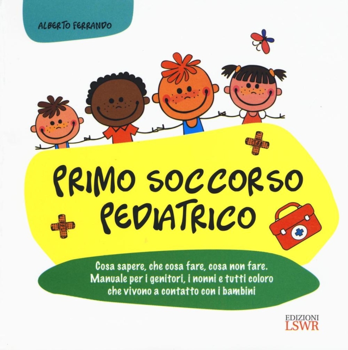 Primo soccorso pediatrico Primo soccorso pediatrico