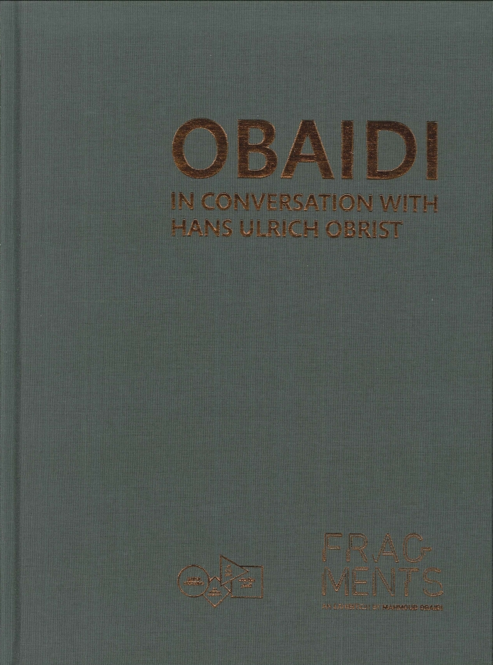 Obaidi. In conversation with Hans Ulrich Obrist