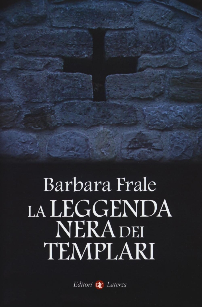 La leggenda nera dei templari La leggenda nera dei templari