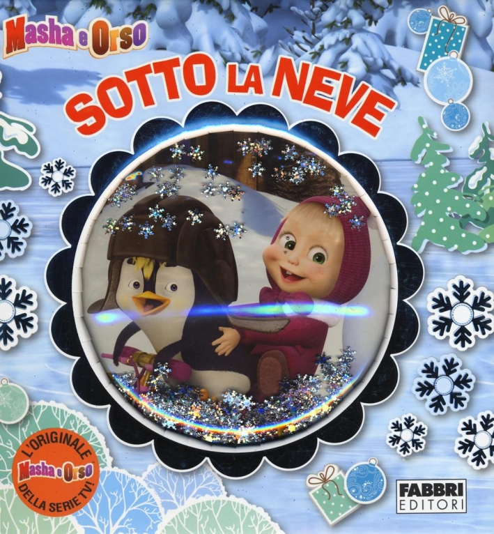 Sotto la neve. Masha e Orso. Ediz. a colori Sotto la neve. Masha e Orso. Ediz. a colori