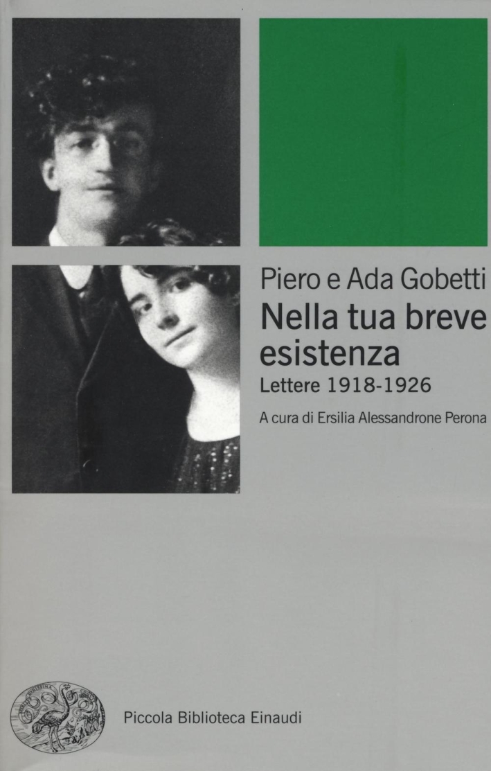 Nella tua breve esistenza. Lettere 1918-1926 Nella tua breve esistenza. Lettere 1918-1926