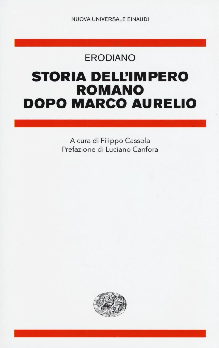 Storia dell'impero romano dopo Marco Aurelio Storia dell'impero romano dopo Marco Aurelio