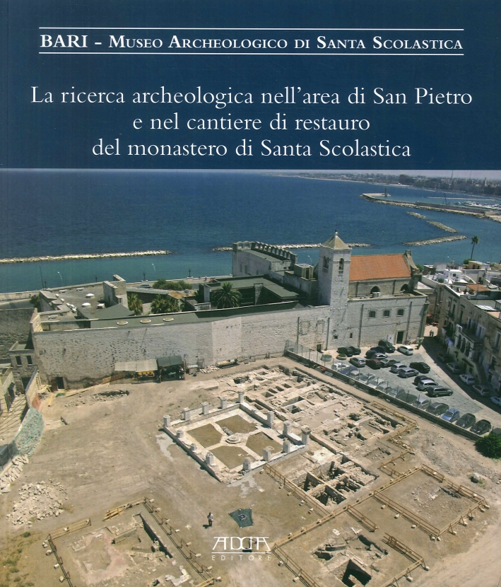 La ricerca archeologica nell'area di San Pietro e nel cantiere di restauro del monastero di Santa Scolastica La ricerca archeologica nell'area di San Pietro e nel cantiere di restauro del monastero di Santa Scolastica
