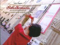 INfraRossana. #coloriamodirossoPerugia. Guardare il mondo con gli occhi di un bambino