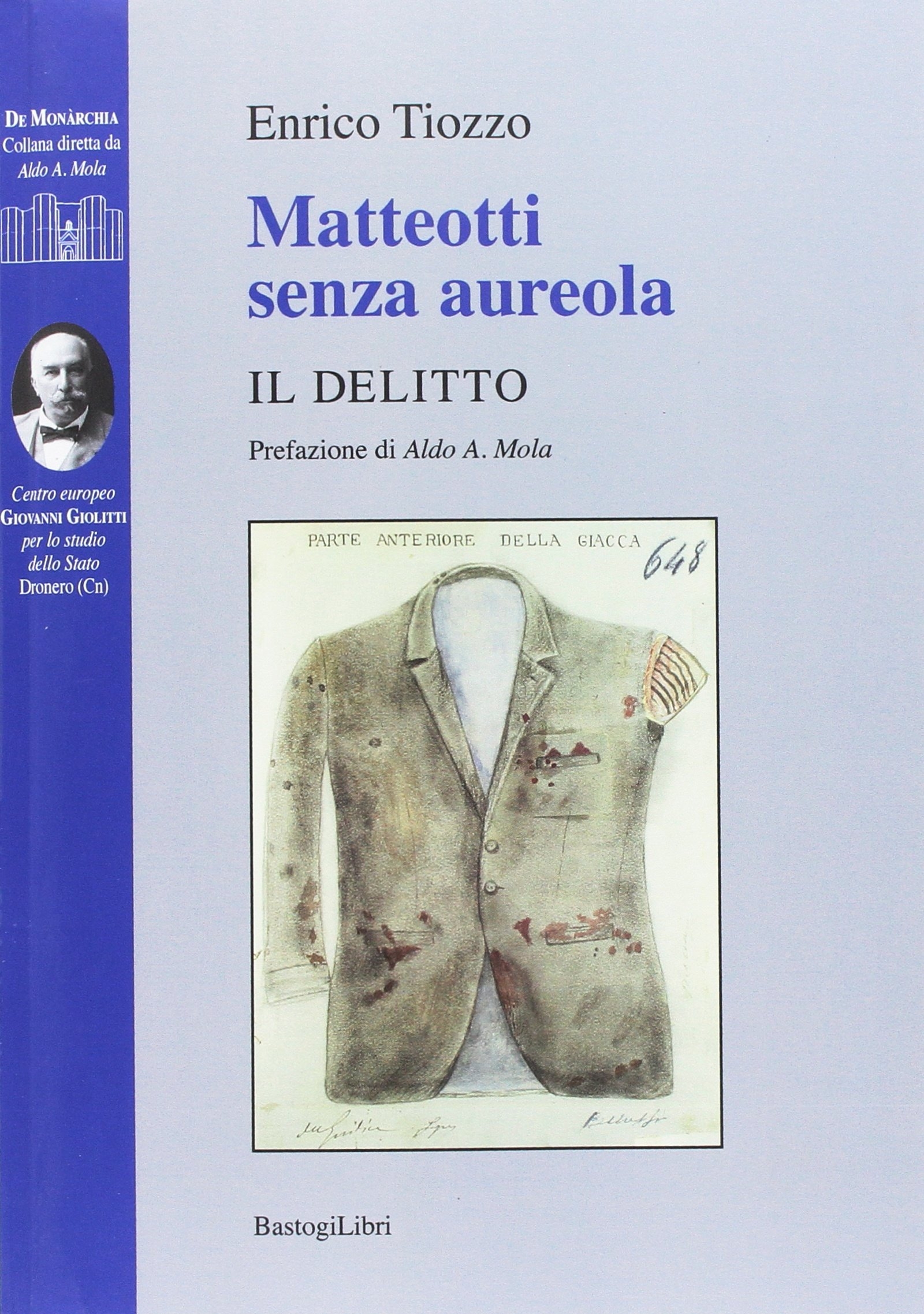 Matteotti senza aureola Matteotti senza aureola