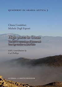 High Places in Oman. The IMTO Excavations of Bronze and Iron Age Remains on Jabal Salut