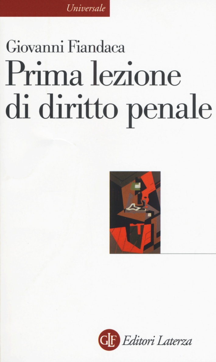 Prima lezione di diritto penale Prima lezione di diritto penale