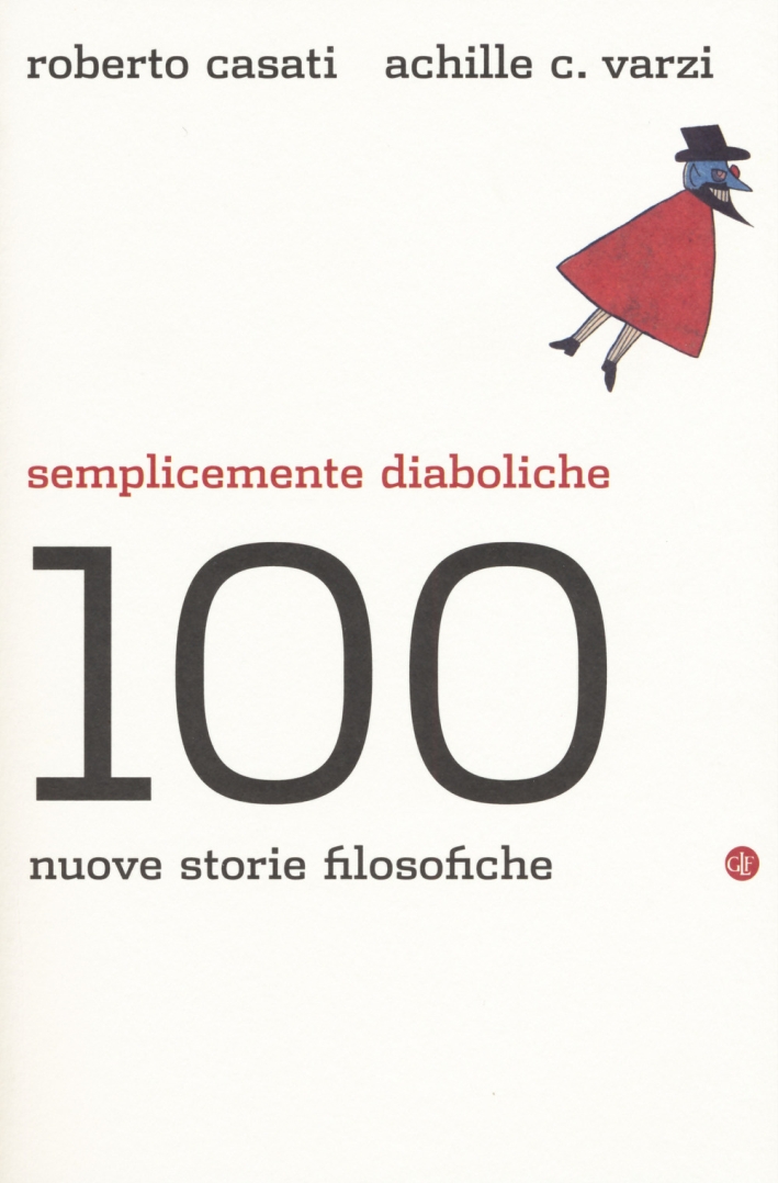 Semplicemente diaboliche. 100 nuove storie filosofiche Semplicemente diaboliche. 100 nuove storie filosofiche