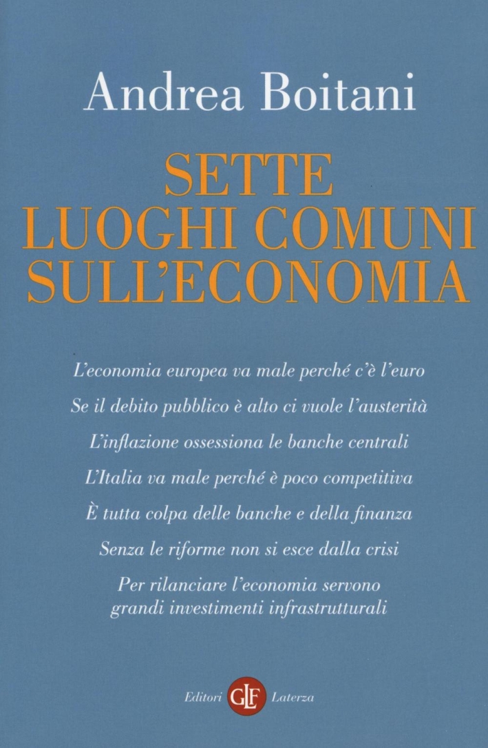 Sette luoghi comuni sull'economia Sette luoghi comuni sull'economia