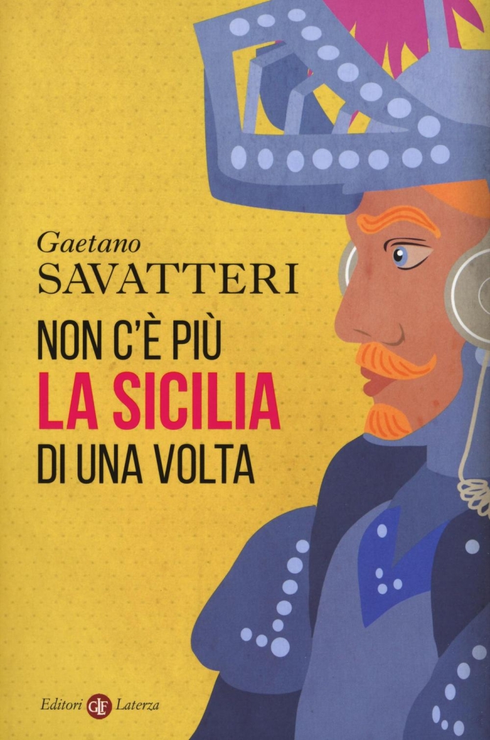 Non c'è più la Sicilia di una volta Non c'è più la Sicilia di una volta