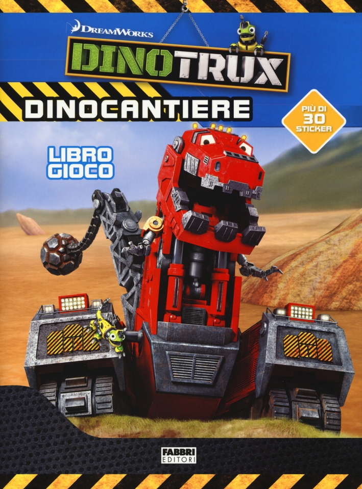 Dinocantiere. Dinotroux. Libro gioco. Con adesivi. Ediz. a colori Dinocantiere. Dinotroux. Libro gioco. Con adesivi. Ediz. a colori