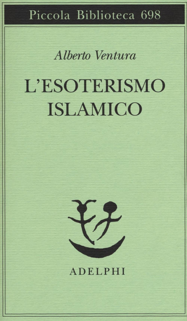 L'esoterismo islamico L'esoterismo islamico