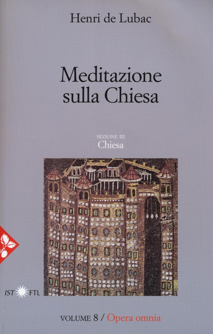 Meditazione sulla Chiesa. Sezione III. Chiesa Meditazione sulla Chiesa. Sezione III. Chiesa
