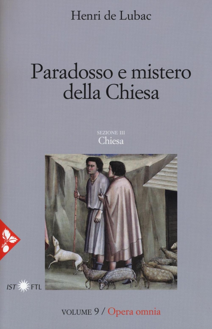 Paradosso e mistero della Chiesa. Sezione III. Chiesa Paradosso e mistero della Chiesa. Sezione III. Chiesa