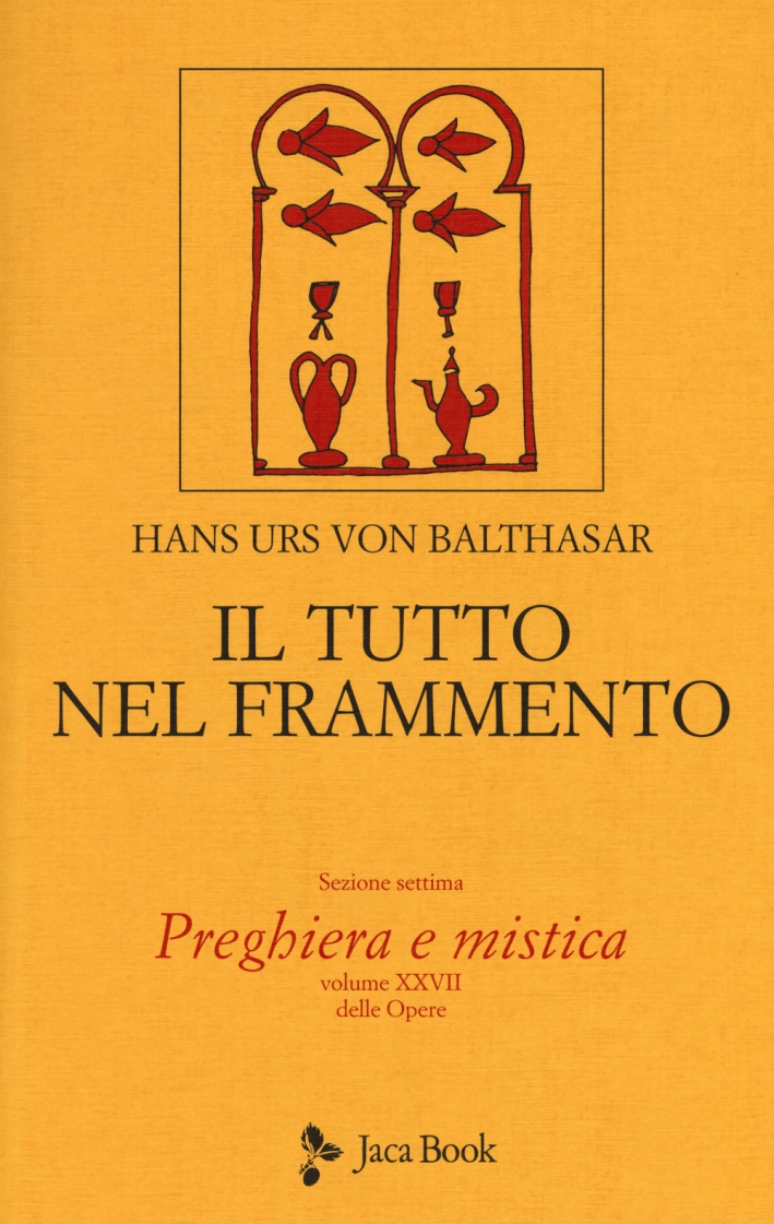 Il tutto nel frammento Il tutto nel frammento