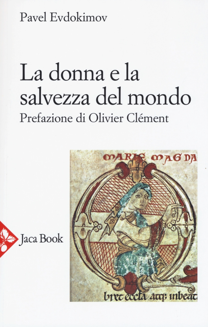 La donna e la salvezza del mondo La donna e la salvezza del mondo