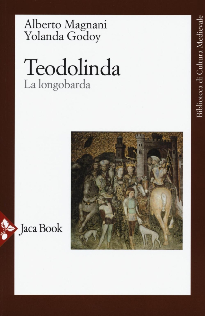 Teodolinda. La longobarda Teodolinda. La longobarda