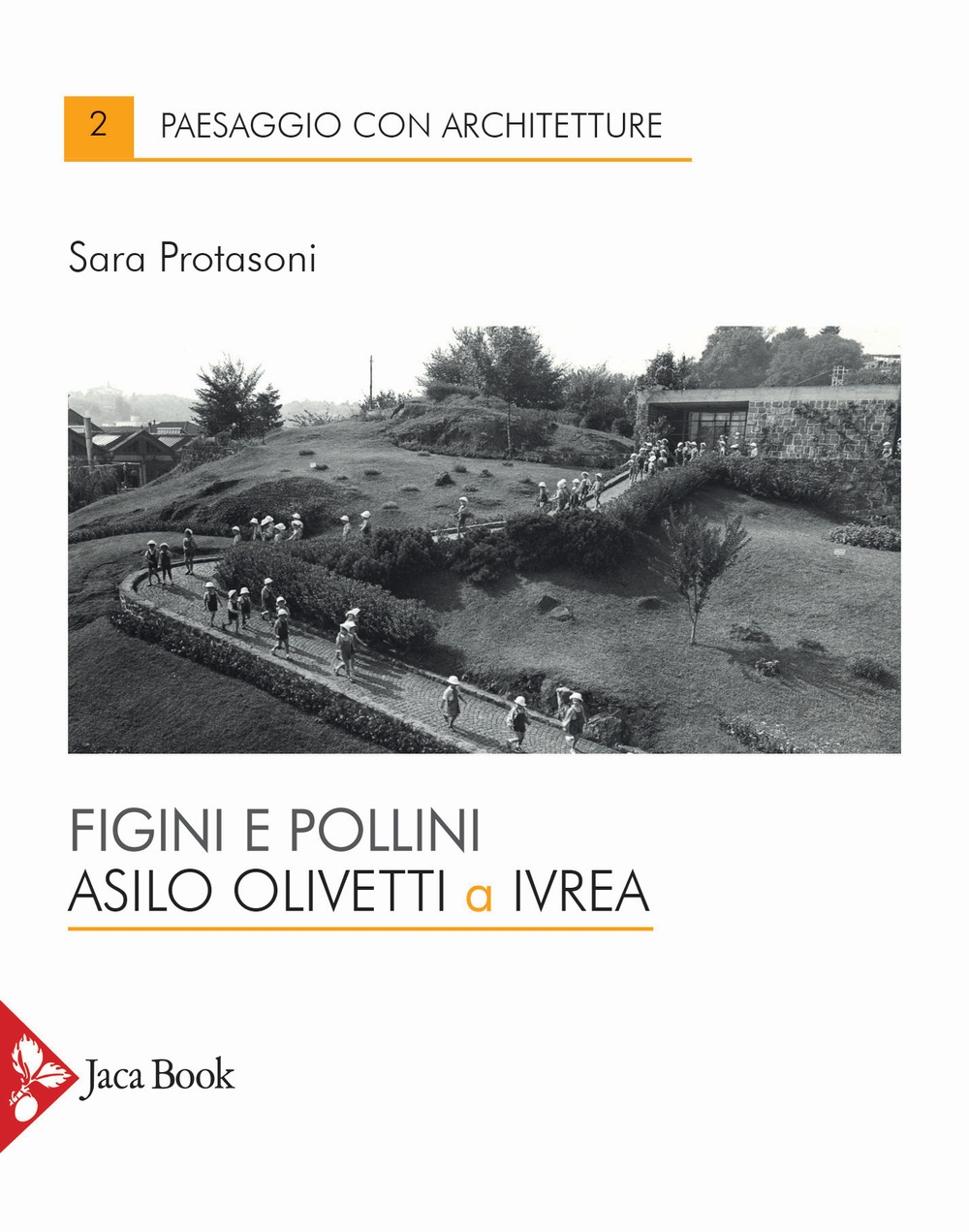 Figini e Pollini. Asilo Olivetti a Ivrea Figini e Pollini. Asilo Olivetti a Ivrea
