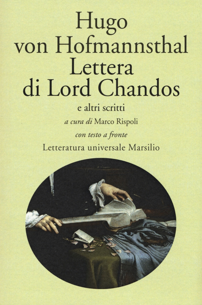 Lettera di Lord Chandos e altri scritti. Testo tedesco a fronte Lettera di Lord Chandos e altri scritti. Testo tedesco a fronte