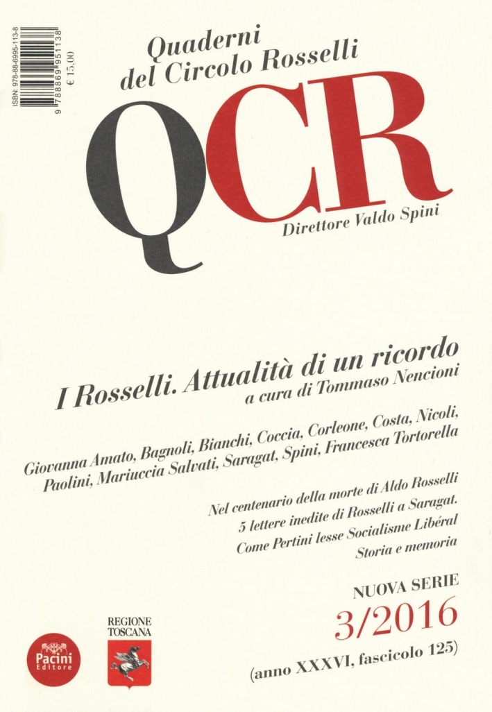 QCR. Quaderni del Circolo Fratelli Rosselli. 3/2016. I Rosselli. Attualità di un ricordo QCR. Quaderni del Circolo Fratelli Rosselli. 3/2016. I Rosselli. Attualità di un ricordo