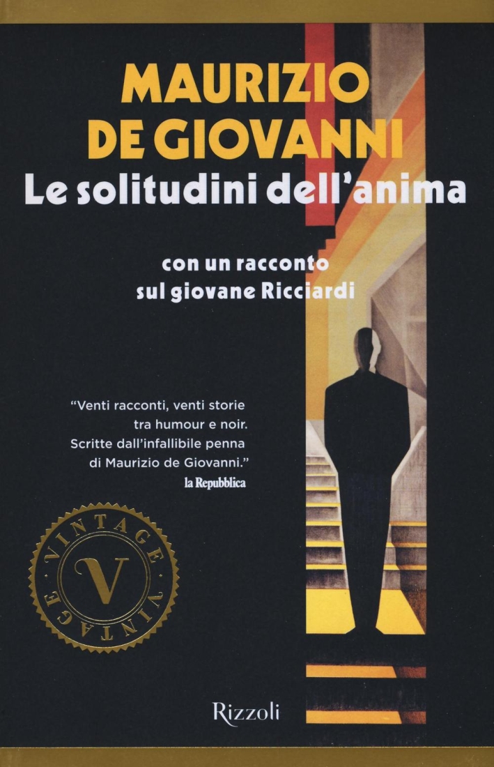 Le solitudini dell'anima. Con un racconto sul giovane Ricciardi Le solitudini dell'anima. Con un racconto sul giovane Ricciardi