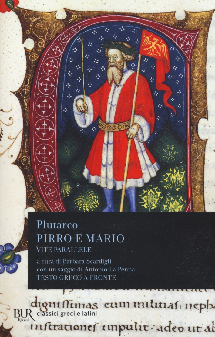 Vite parallele. Pirro e Mario. Testo greco a fronte Vite parallele. Pirro e Mario. Testo greco a fronte