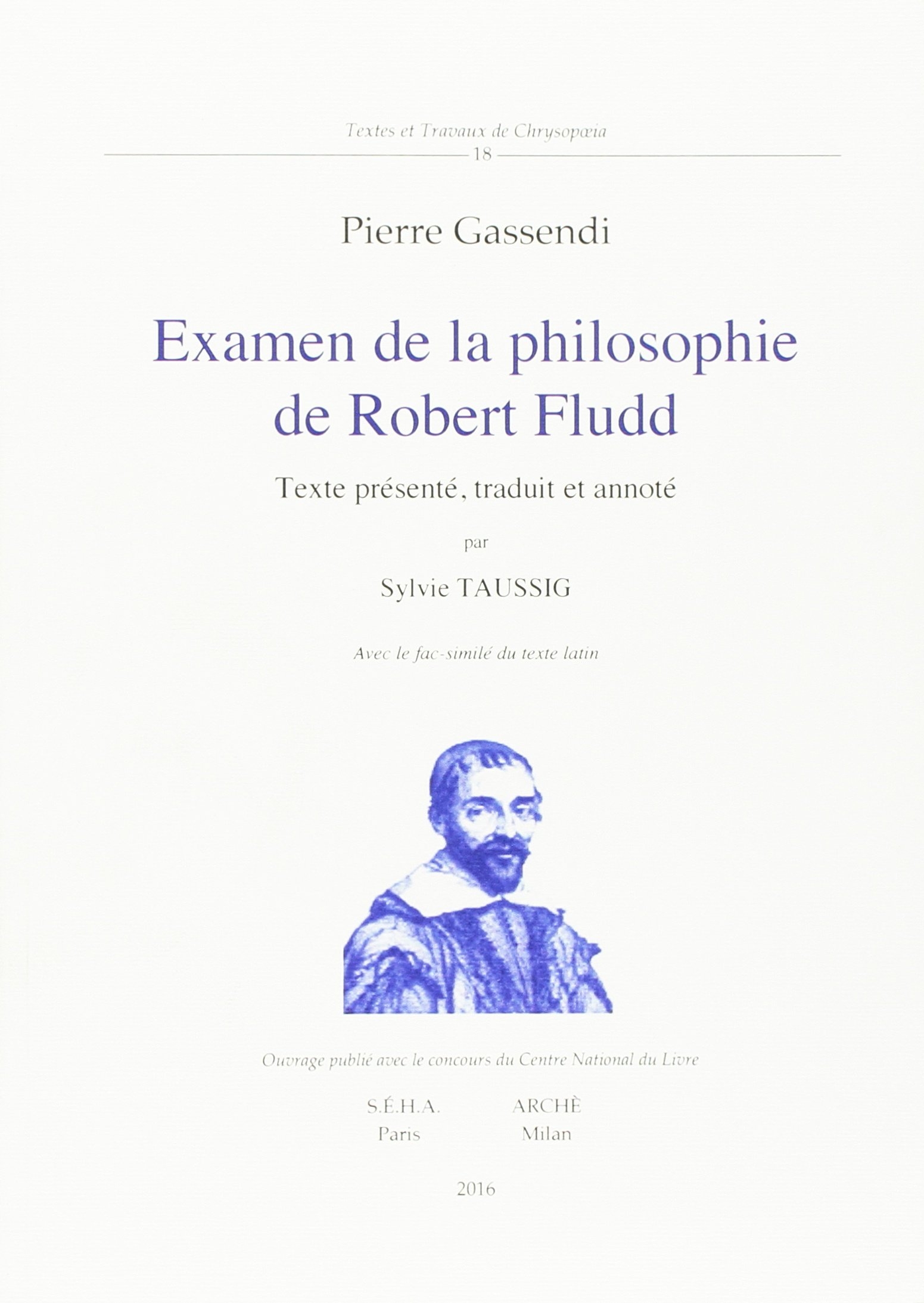 Examen de la philosophie de Robert Fludd. Avec le fac-similé du texte latin