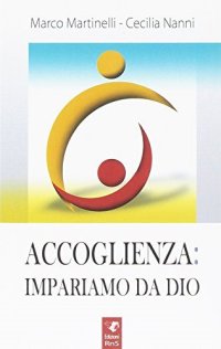 Accoglienza: imapriamo da Dio