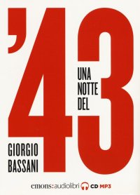 Una notte del '43. Audiolibro. CD Audio formato MP3