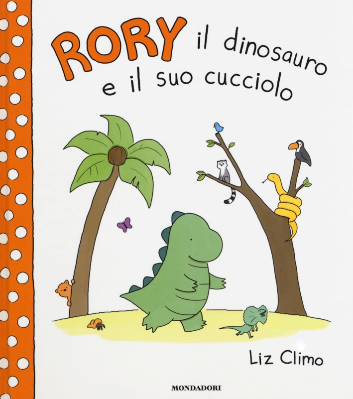 Rory il dinosauro e il suo cucciolo. Ediz. a colori Rory il dinosauro e il suo cucciolo. Ediz. a colori