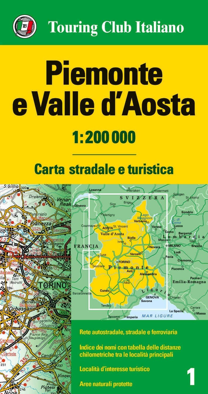 Piemonte e Valle d'Aosta 1:200.000. Carta stradale e turistica Piemonte e Valle d'Aosta 1:200.000. Carta stradale e turistica