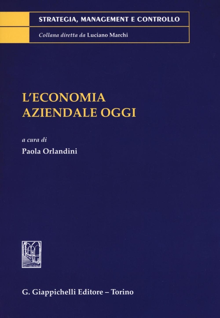 L'economia aziendale oggi L'economia aziendale oggi