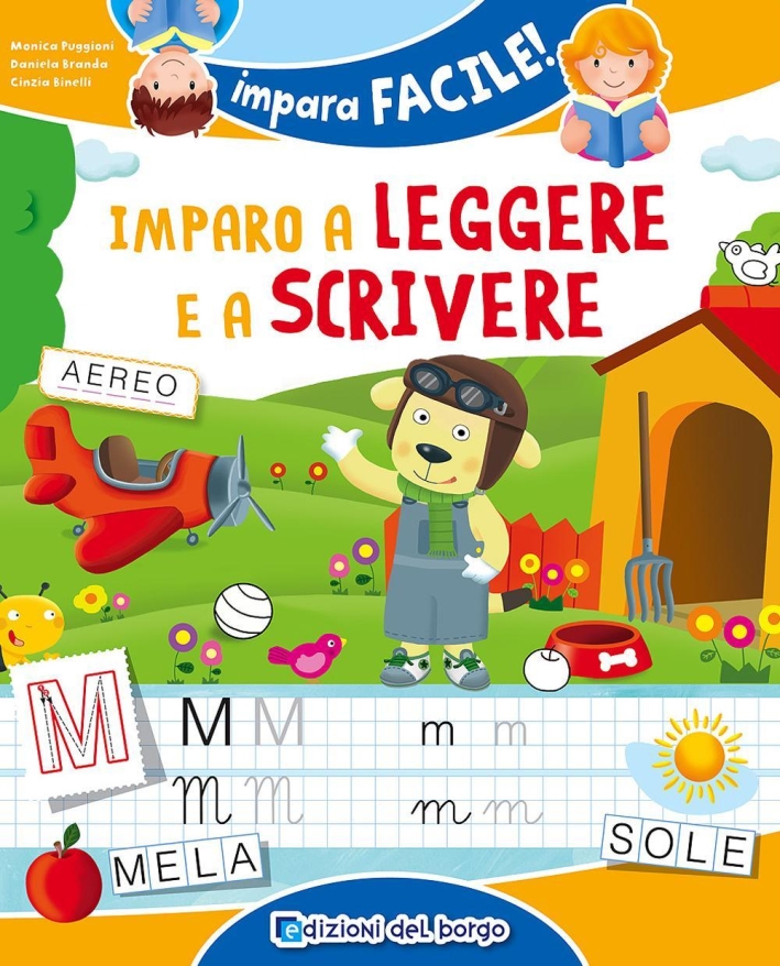 Imparo a leggere e a scrivere Imparo a leggere e a scrivere