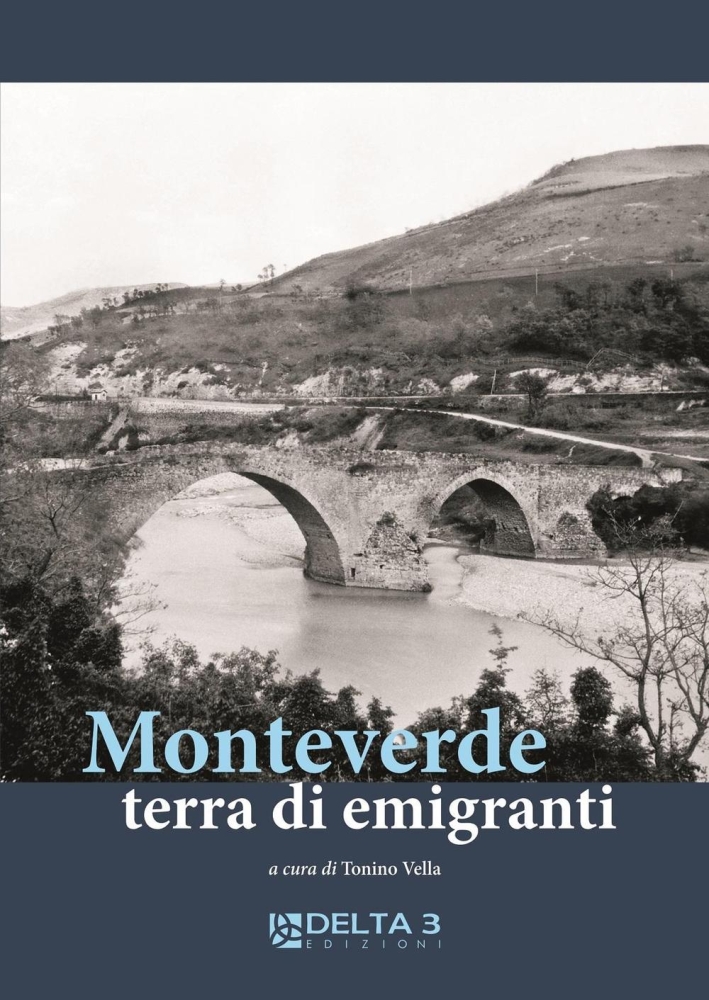 Monteverde terra di emigranti Monteverde terra di emigranti