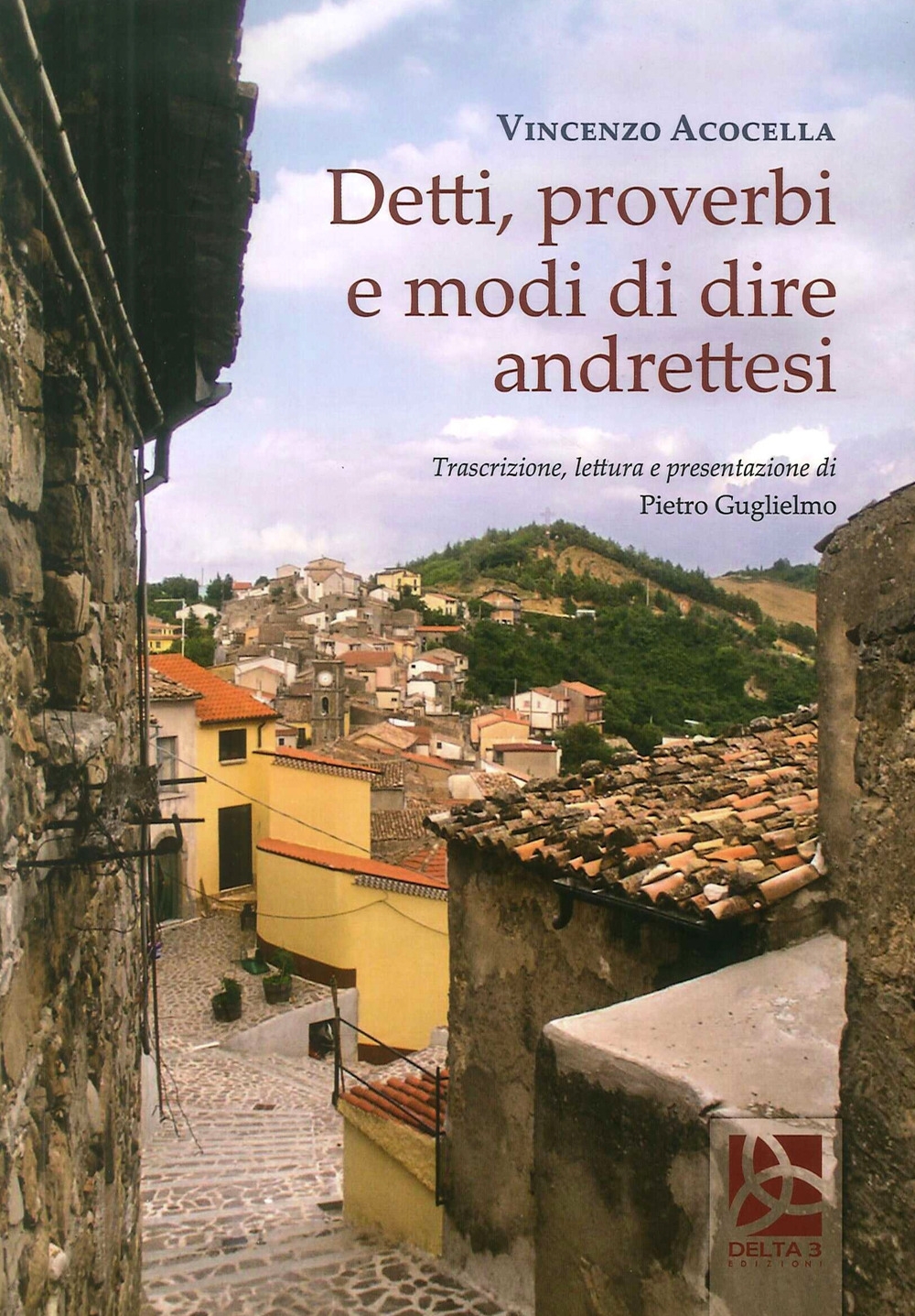 Detti, Proverbi e Modi di Dire Andrettesi Detti, Proverbi e Modi di Dire Andrettesi