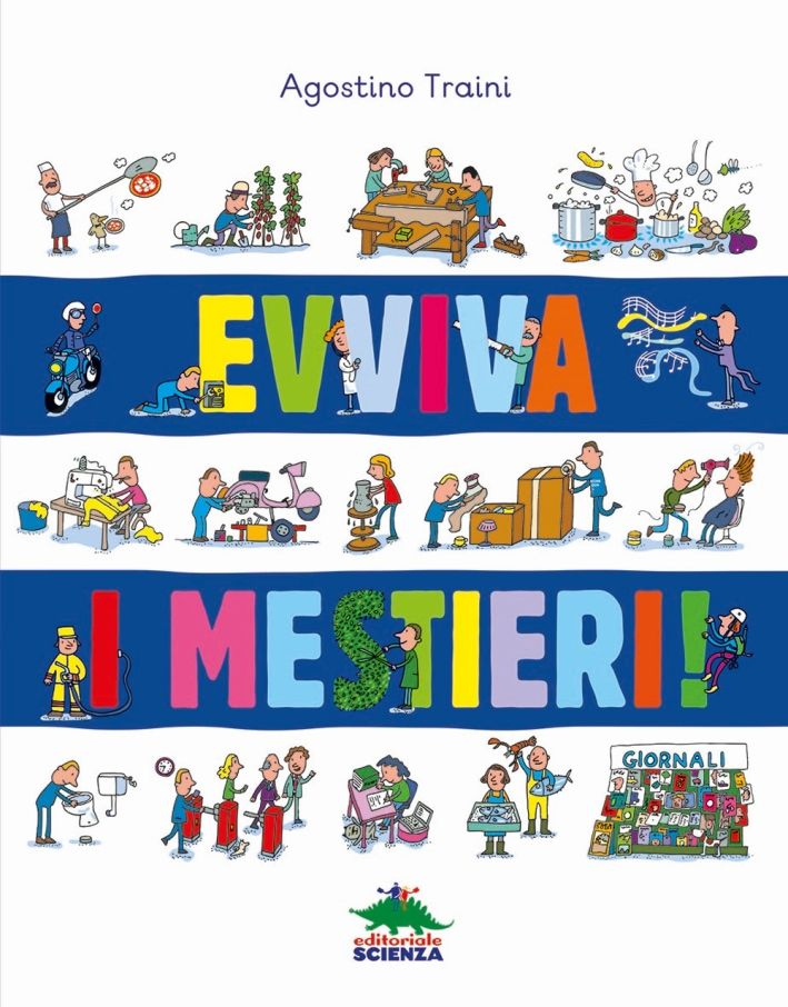 Evviva i mestieri! Evviva i mestieri!