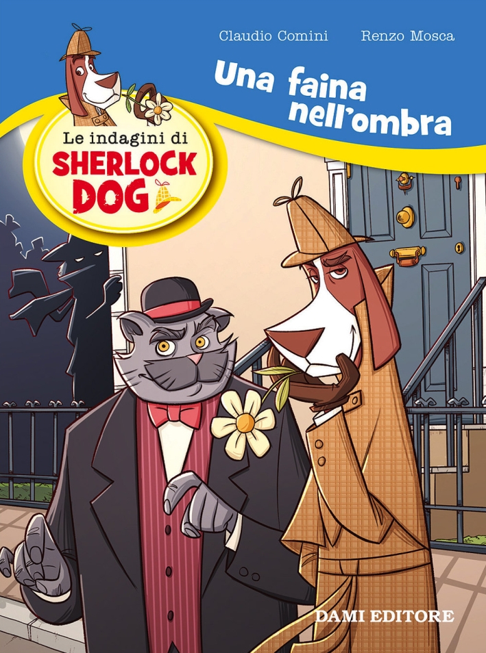 Una faina nell'ombra. Le indagini di Sherlock Dog Una faina nell'ombra. Le indagini di Sherlock Dog