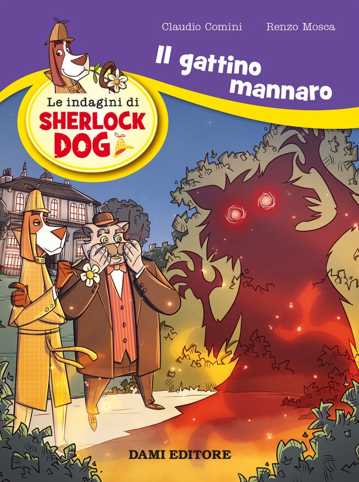 Il gattino mannaro. Le indagini di Sherlock Dog Il gattino mannaro. Le indagini di Sherlock Dog