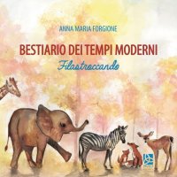 Bestiario dei tempi moderni. Filastroccando