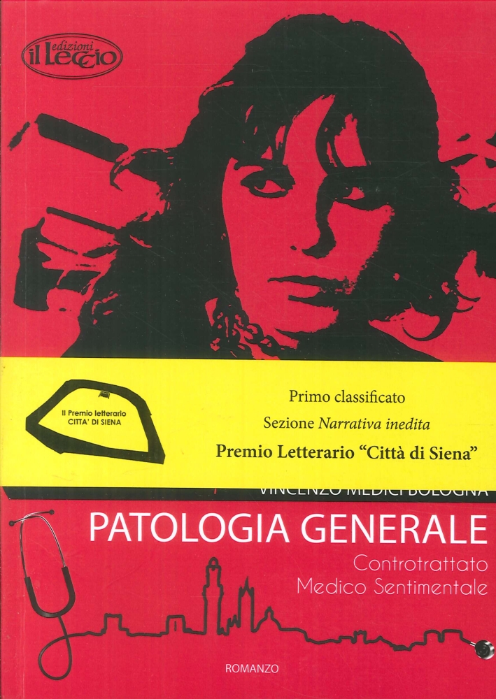 Patologia Generale. Controtrattato Medico Sentimentale Patologia Generale. Controtrattato Medico Sentimentale