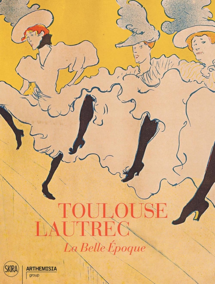 Toulouse Lautrec. La Belle Epoque Toulouse Lautrec. La Belle Epoque
