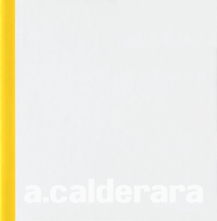 Antonio Calderara. Una luce senza ombre Antonio Calderara. Una luce senza ombre