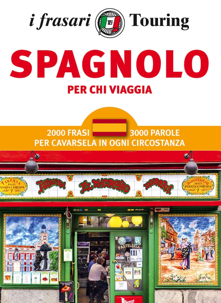 Spagnolo per chi viaggia Spagnolo per chi viaggia