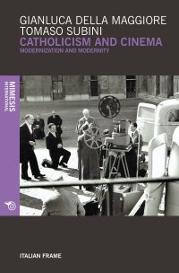 Catholicism and Cinema. Modernization and modernity