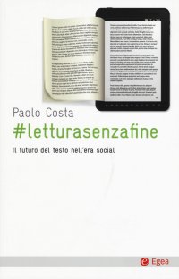 # letturasenzafine. Il futuro del testo nell'era social