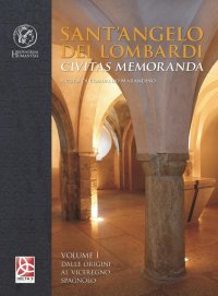 Sant'Angelo dei Lombardi. Civitas memoranda