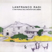 Il Dna rurale dell'architettura umbra
