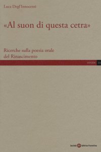 "Al suon di questa cetra". Ricerche sulla poesia orale del Rinascimento
